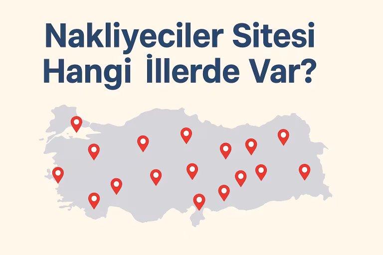 Nakliyeciler Sitesi Hangi İllerde Var?